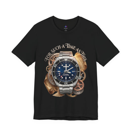 For Such A Time As This Watch Lover T-Shirt | Christian Graphic Tee 1