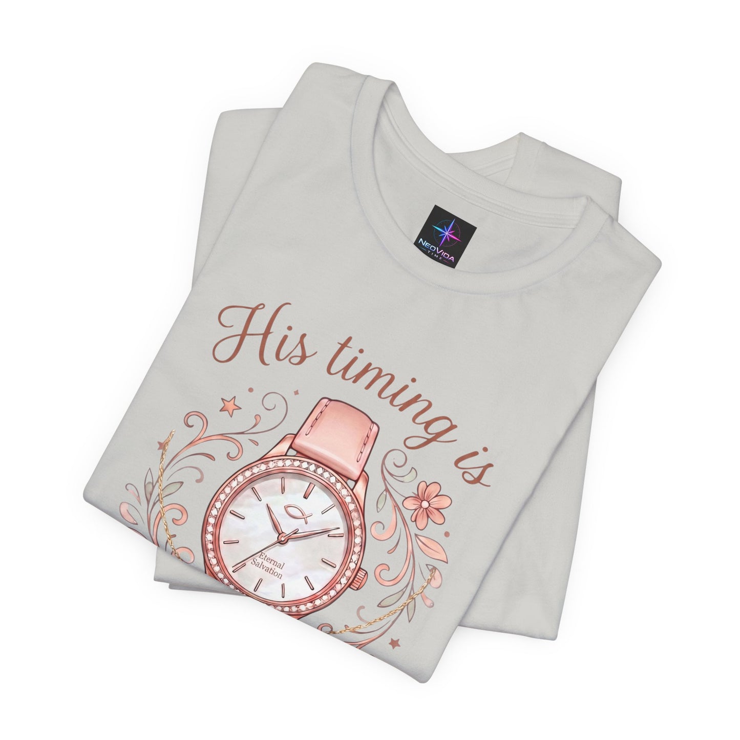 His Timing Is Perfect Ladies Watch Lover T-Shirt | Christian Graphic Tee