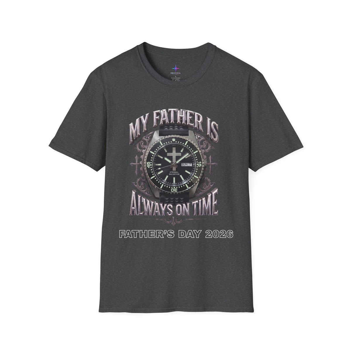 Father's Day My Father Is Always On Time Dive Watch Lover T-Shirt | Christian graphic tee
