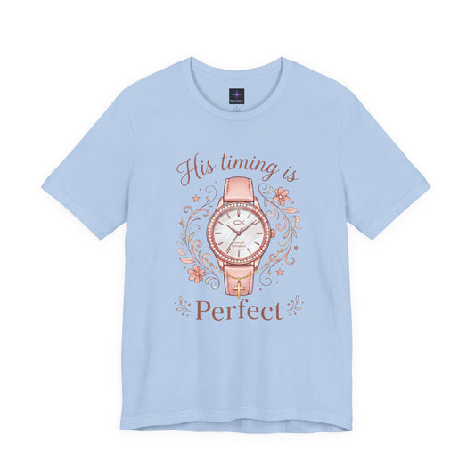 His Timing Is Perfect Ladies Watch Lover T-Shirt | Christian Graphic Tee