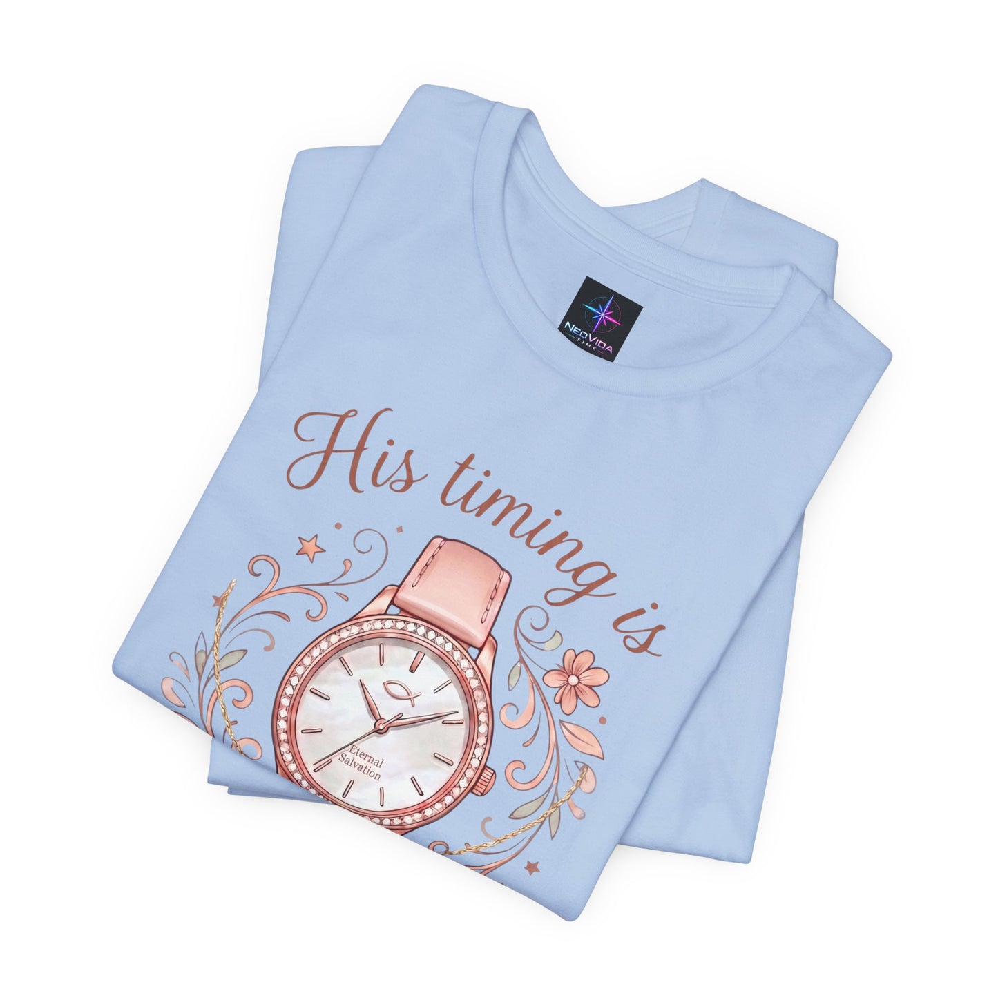 His Timing Is Perfect Ladies Watch Lover T-Shirt | Christian Graphic Tee