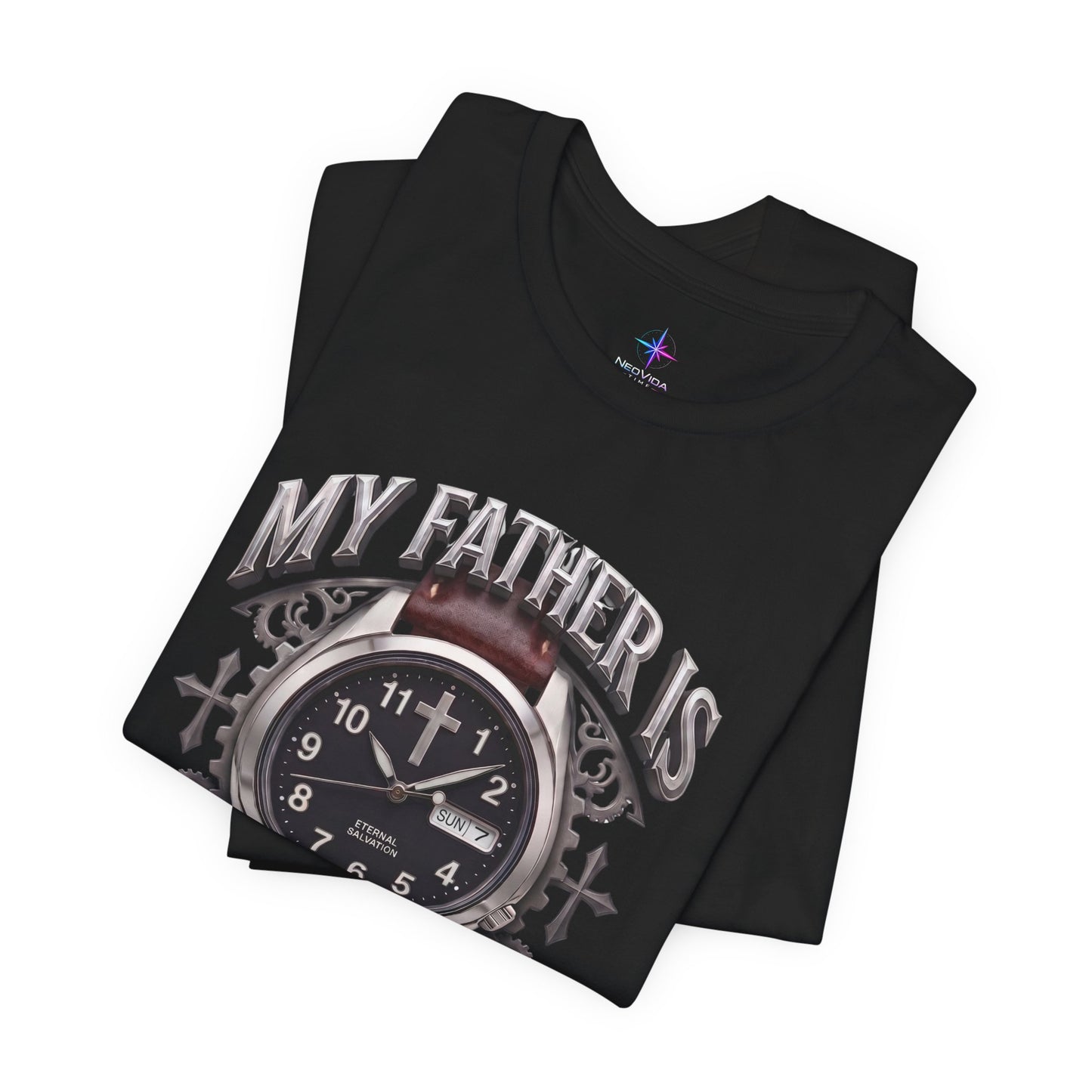 Father's Day My Father Is Always On Time Field Watch Lover T-Shirt | Christian graphic tee