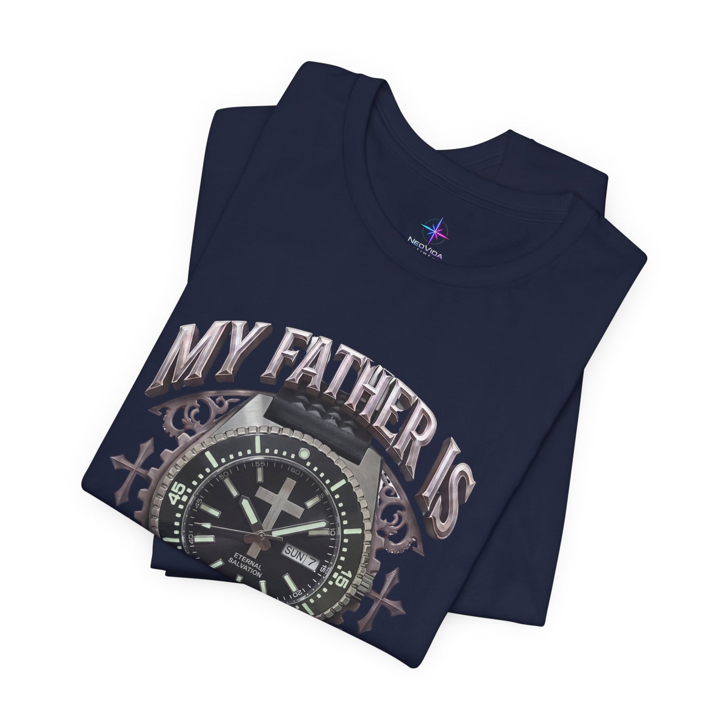 Father's Day My Father Is Always On Time Dive Watch Lover T-Shirt | Christian graphic tee