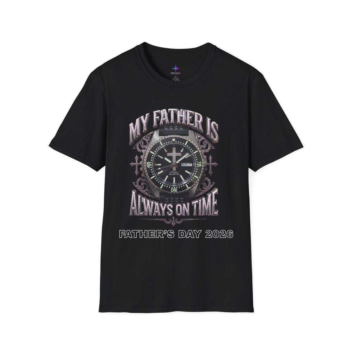 Father's Day My Father Is Always On Time Dive Watch Lover T-Shirt | Christian graphic tee