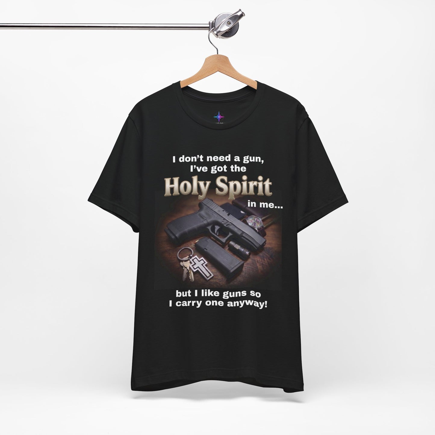 I Don't Need A Gun Christian EDC Glock T-Shirt | Christian Graphic Tee